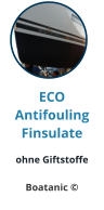 ECO Antifouling Finsulate ohne Giftstoffe  Boatanic ©
